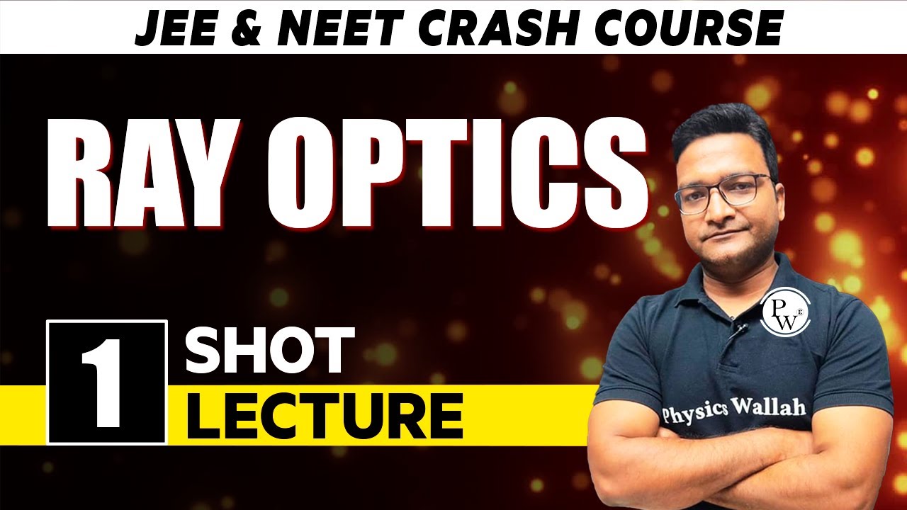 Ray Optics - One Shot Lecture | CHAMPIONS - JEE/NEET CRASH COURSE 2022