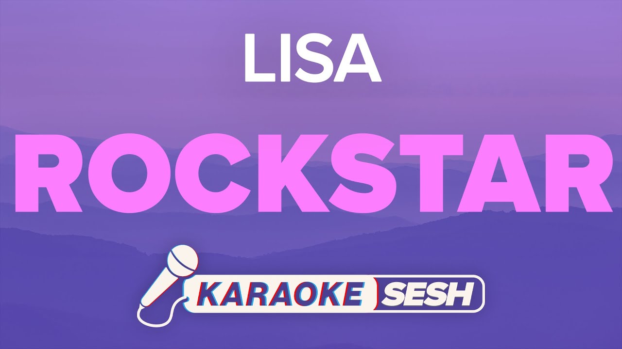 LISA - ROCKSTAR (Karaoke)