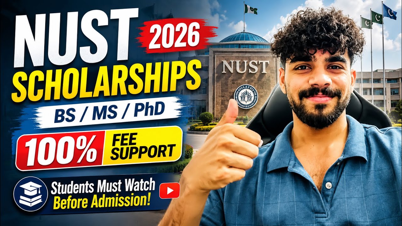 NUST Islamabad Scholarships 2026 | Complete Guide for BS, MS & PhD Students | Mujtaba Habib