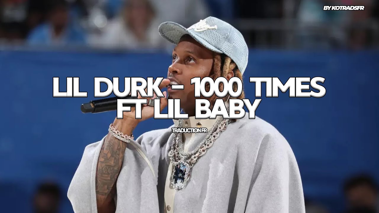 Lil Durk - 1000 Times (Traduction Française | Lyrics FR Rap US)