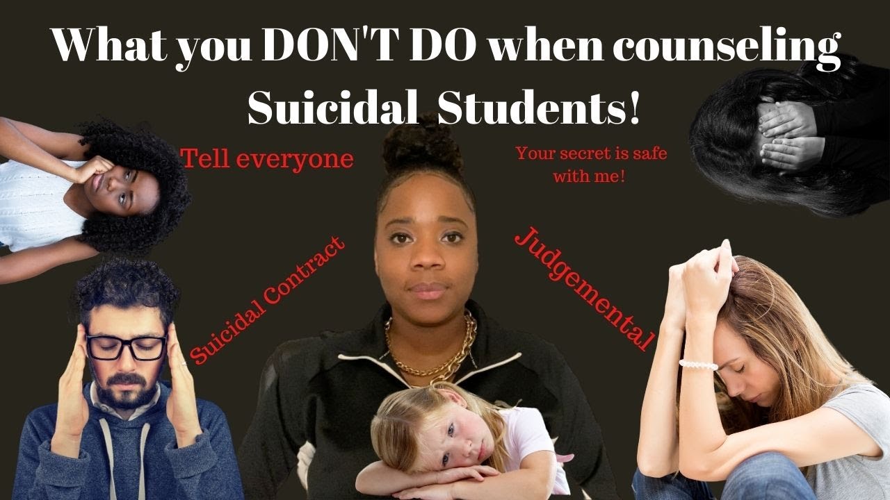 What you dont do when working with a suicidal student