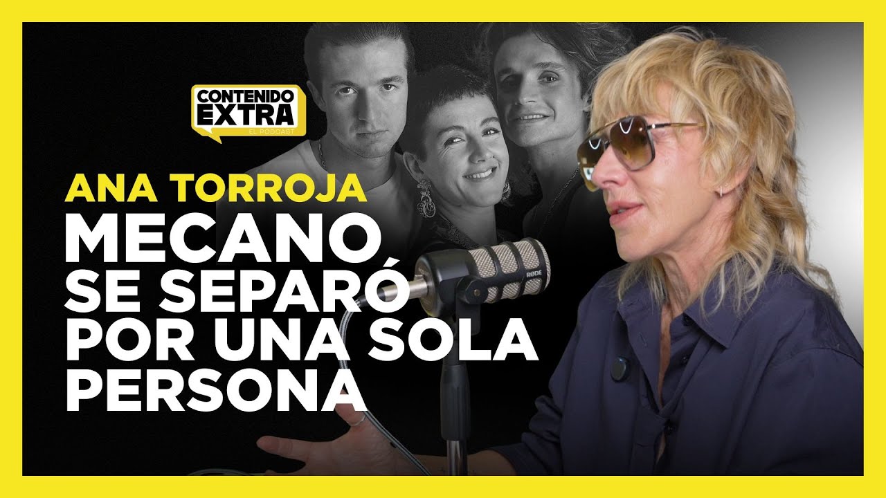 ANA TORROJA Ana : el dolor que dejó Mecano y lo que piensa de los corridos tumbados.