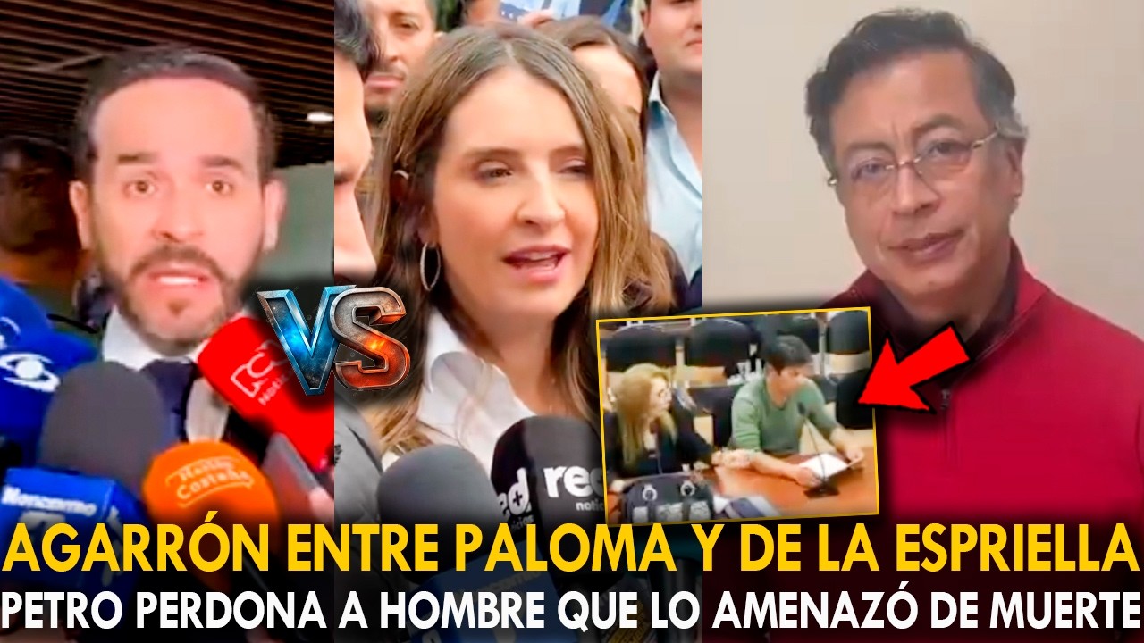 ⚠️¡OJO! AGARRÓN ENTRE PALOMA Y DE LA ESPRIELLA. PETRO PERDONA A HOMBRE QUE LO AMENAZÓ DE MUERTE