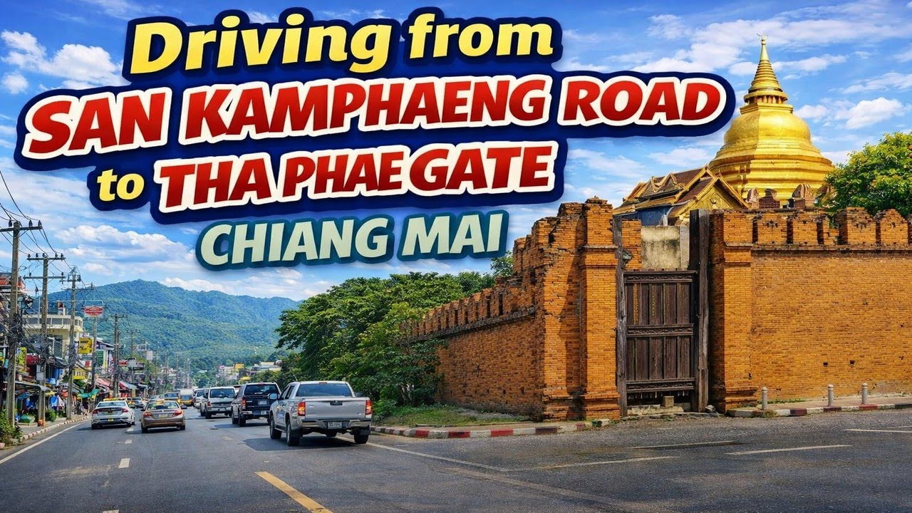 San Kamphaeng Road to Tha Phae Gate