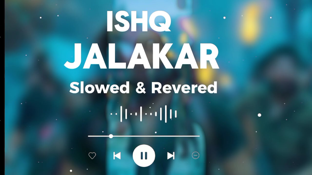 ISHQ JALAKAR  KARVAAN - LOFI (Slowed + Reverb)|  DHURANDHAR |LoFi SN42  