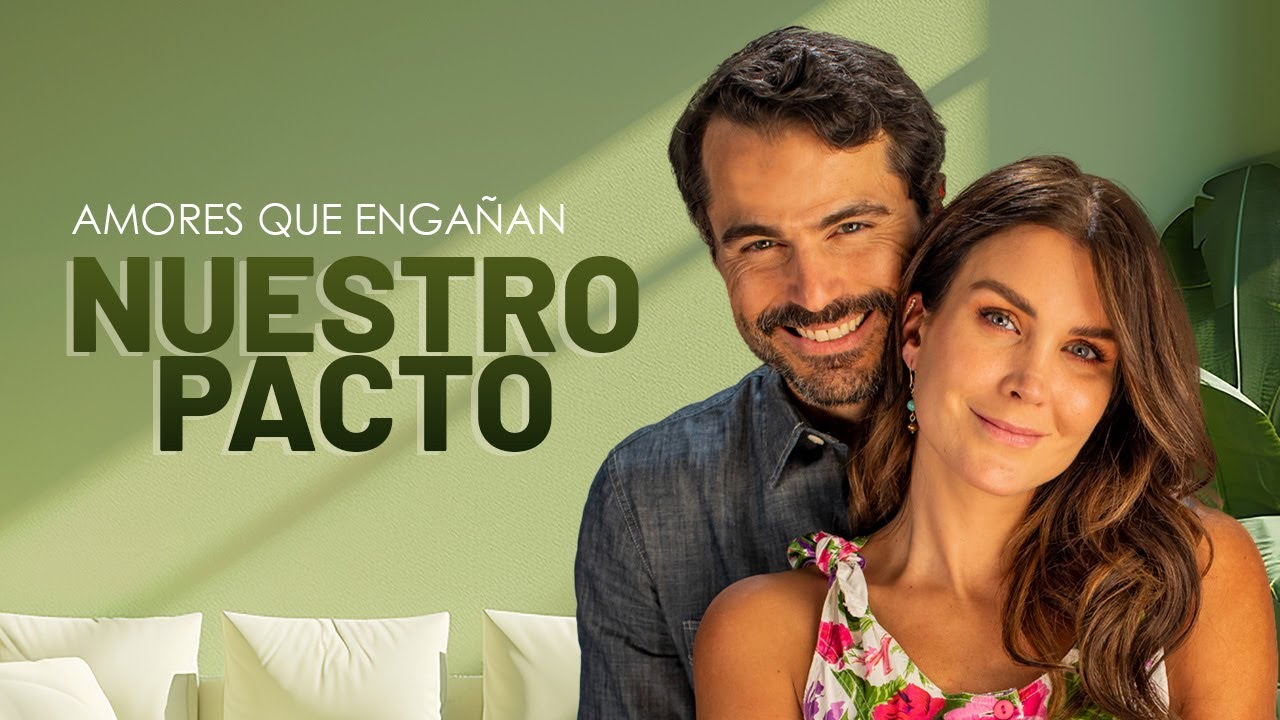 Nuestro Pacto | Amores que Engañan | Verónica Montes & Nacho Casano F