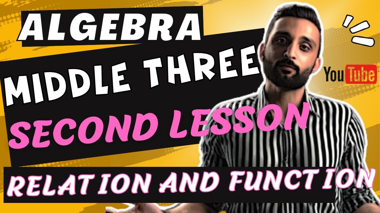 middle three| the relation and function |unit one| lesson two |algebra | first term |2025