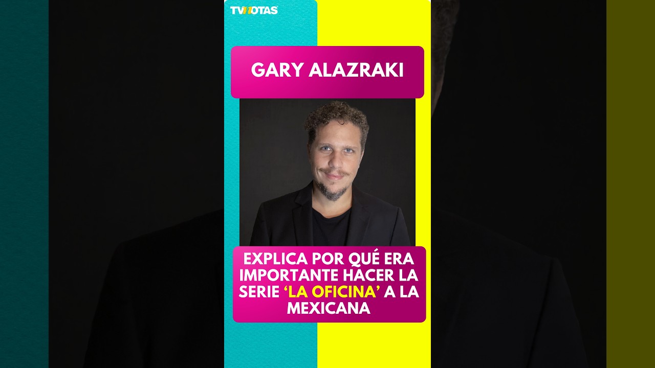 Gary Alazraki revela por qué adaptar ‘The Office’ a México fue un proyecto clave