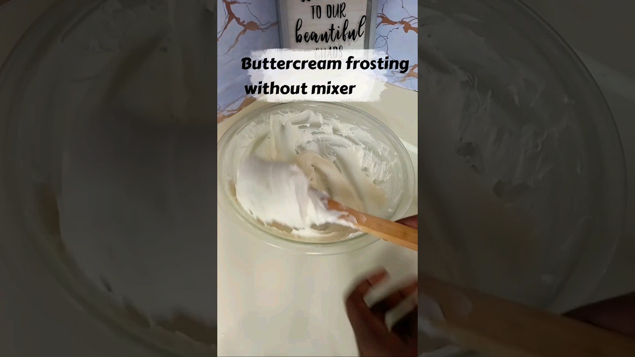 Homemade buttercream frosting without mixer. #buttercreamfrosting #youtubeshorts #nomixer