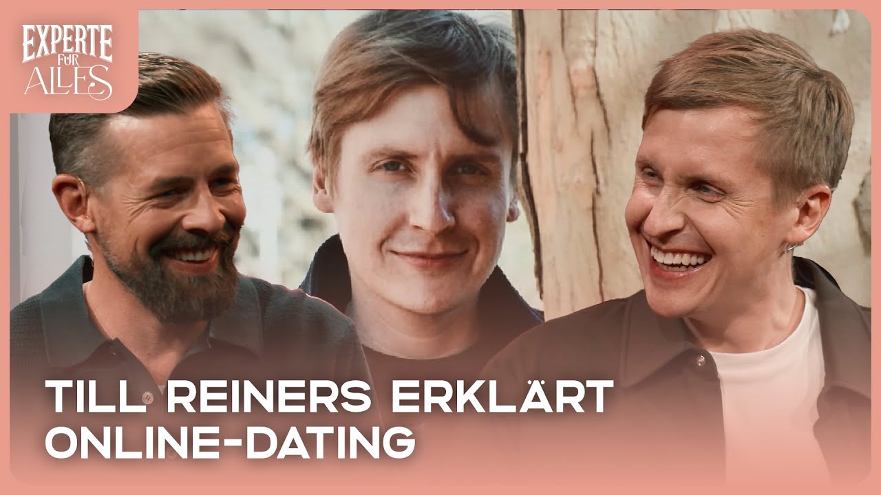 Till Reiners gibt Tipps für Tinder und Co. | Experte für Alles