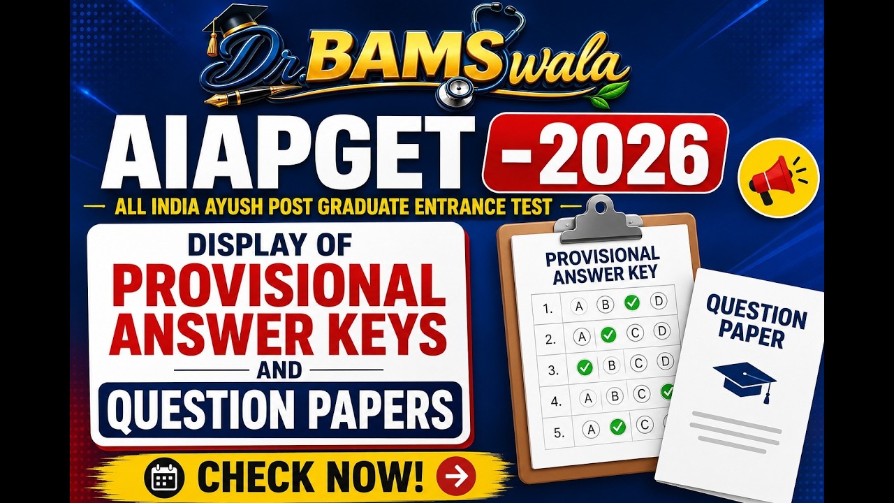 Answer Keys & Question Papers for All India Ayush Post Graduate Entrance Test (AIAPGET) -2026