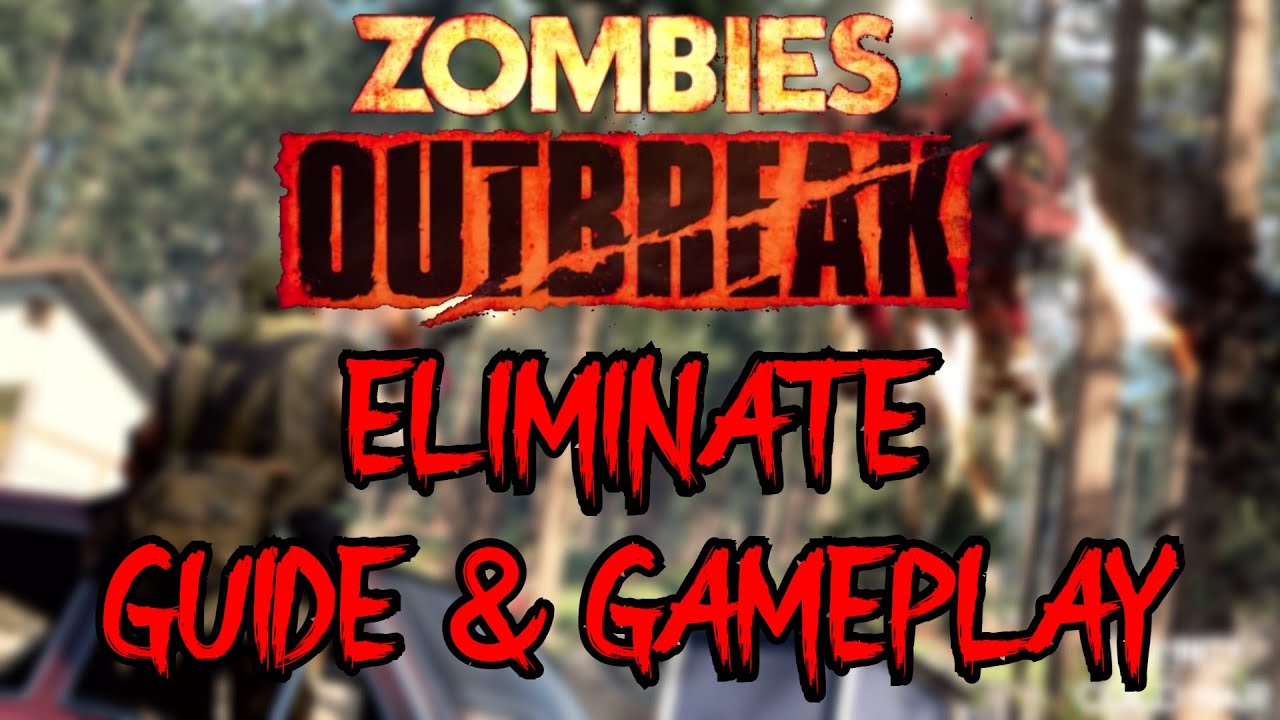ELIMINATE OBJECTIVE GUIDE & GAMEPLAY - Outbreak (Black Ops Cold War Zombies Tutorial)