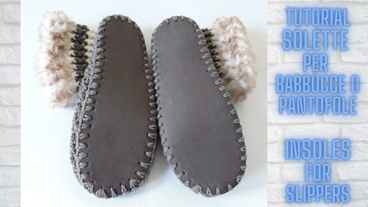 Come fare Solette antiscivolo per babbucce o pantofole - Insules for slippers