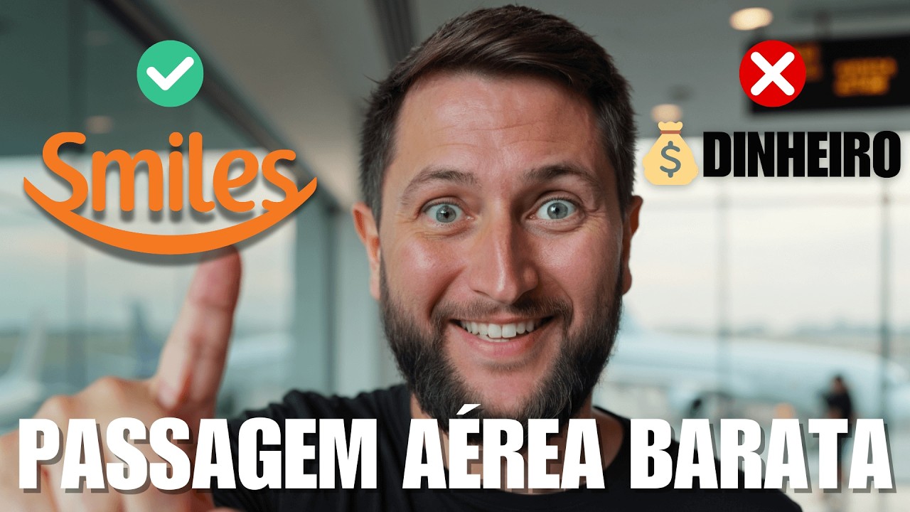 PASSAGEM AÉREA BARATA COM MILHAS SMILES - Compro no Dinheiro ou Uso Milhas?