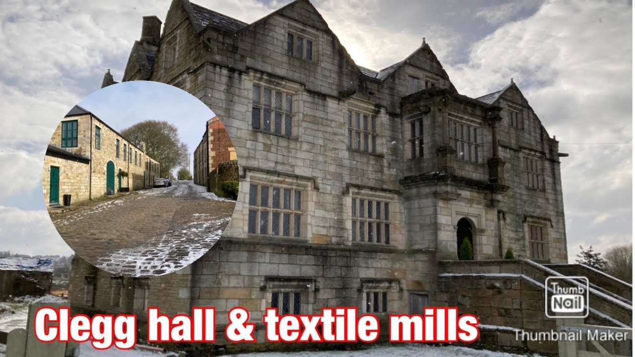Historical 17th century Clegg Hall, Fishery lakes & Clegg Hall mill (now luxury apartments),Rochdale