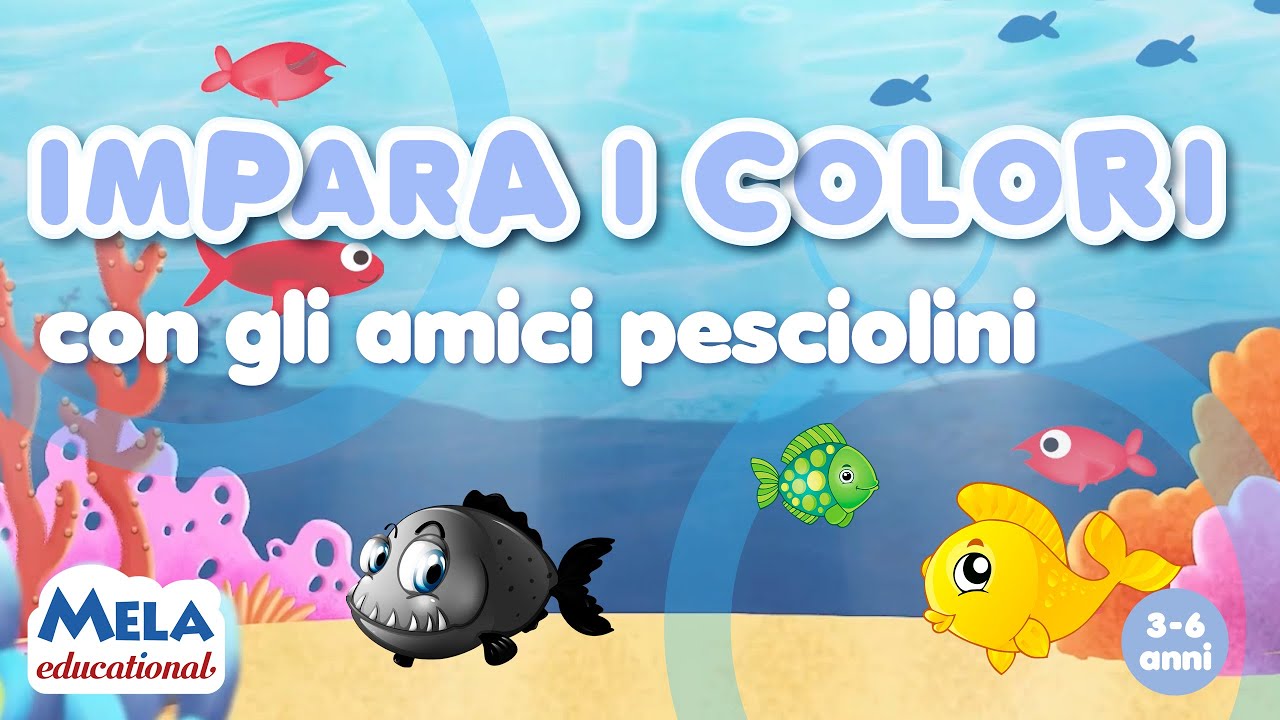 Impara i colori con gli amici pesciolini  @Mela_Educational