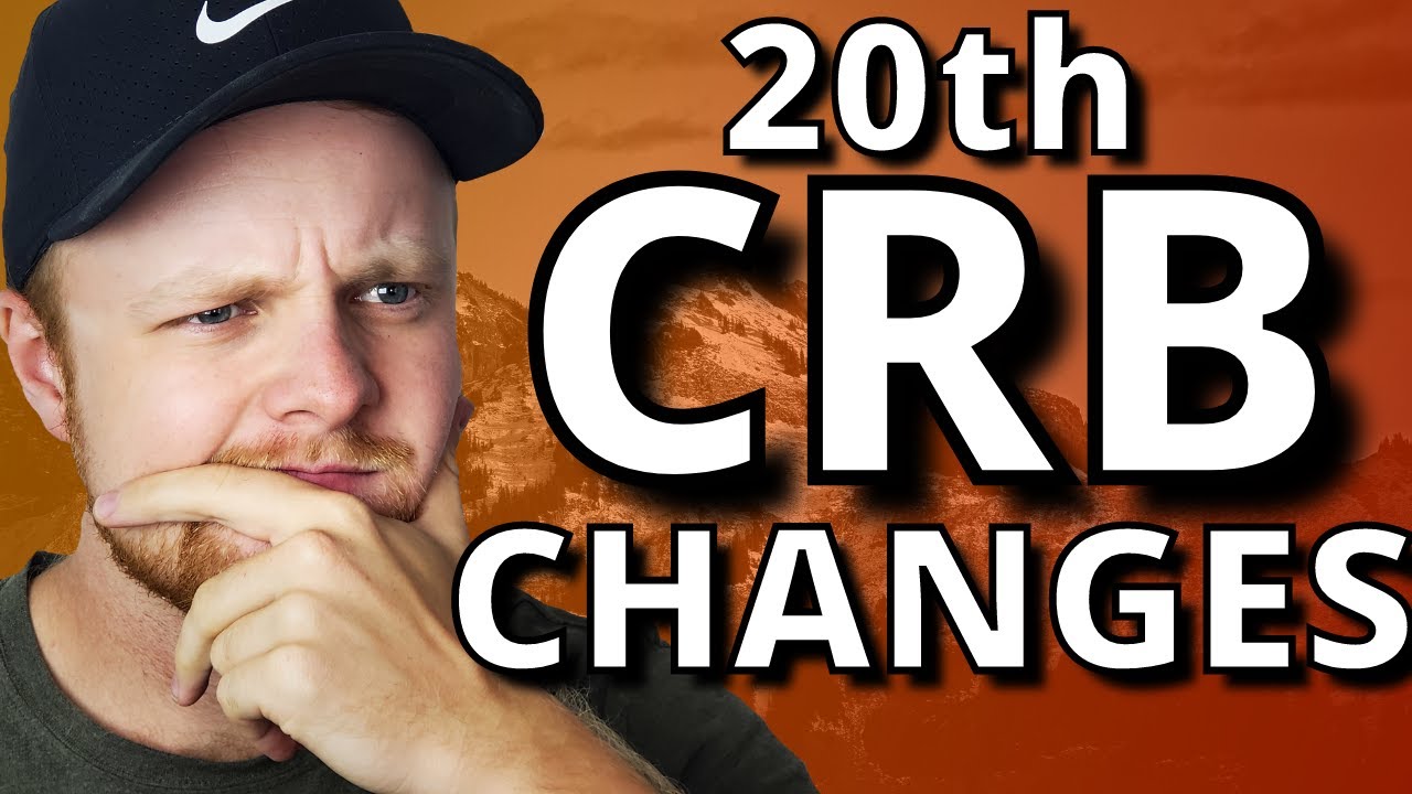Changes for 20th CRB | Every Benefit Update & Links
