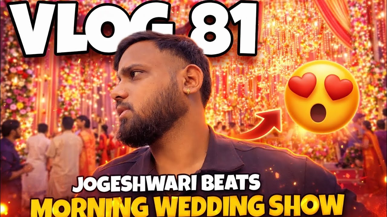VLOG.81| MORNING WEDDING SHOW | BHIWANDI | JOGESHWARI BEATS | SACHIN GAMARE