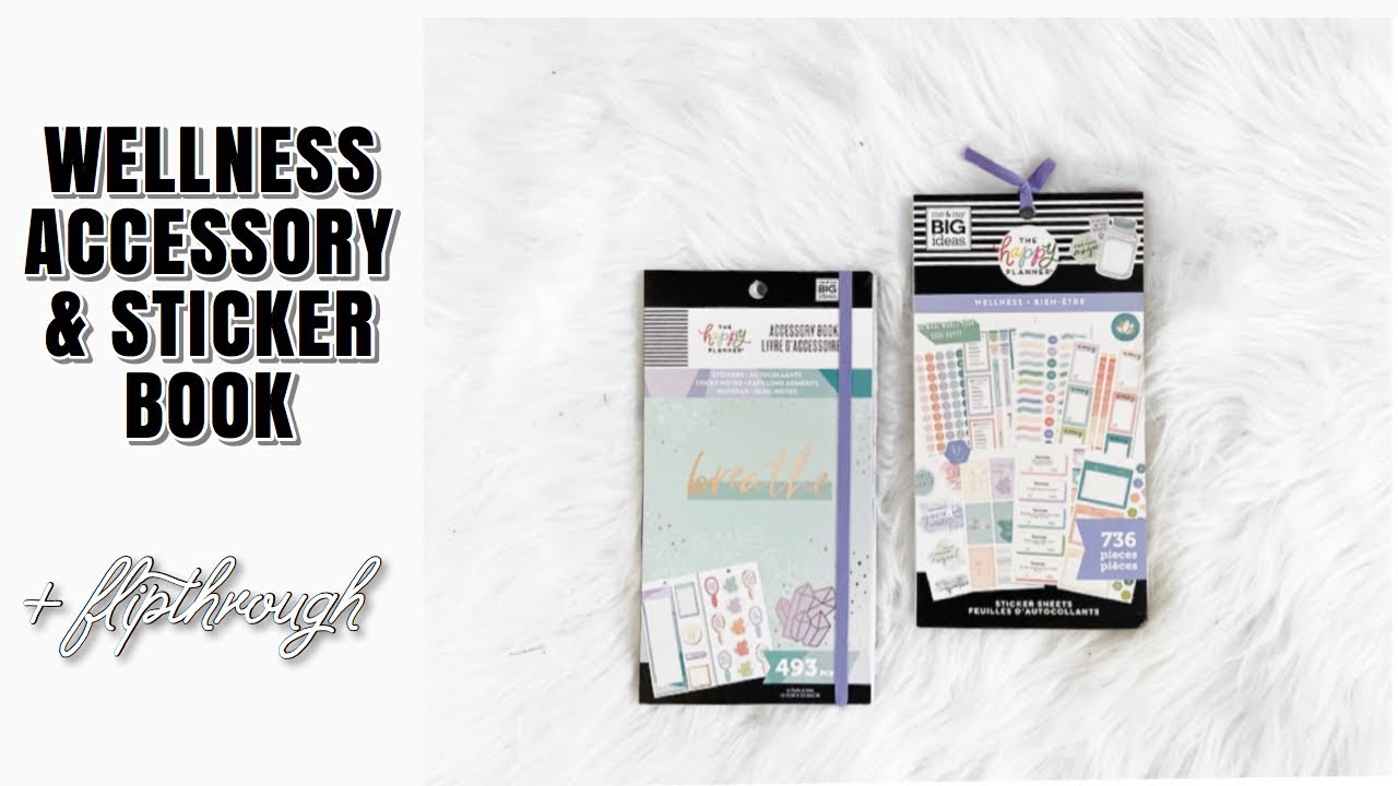 The Happy Planner Wellness Acceccory and Sticker Book Flipthrough
