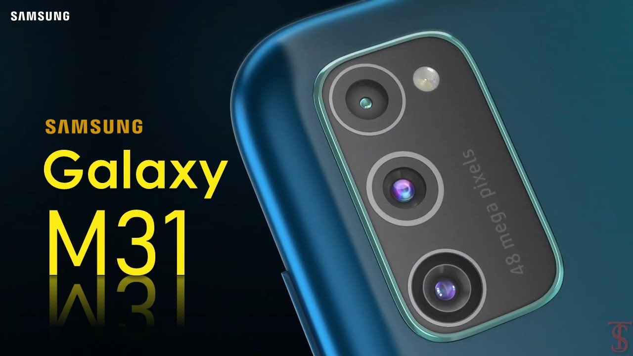 Samsung Galaxy M31 Release Date, Key Specifications, 6GB RAM, Camera