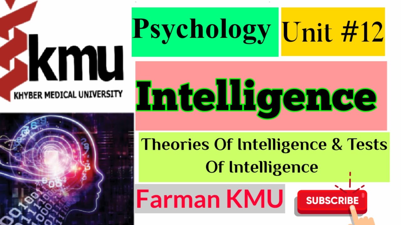 Intelligence Psychology Unit # 12 | Theories of Intelligence | Intelligence Test Psychology KMU .