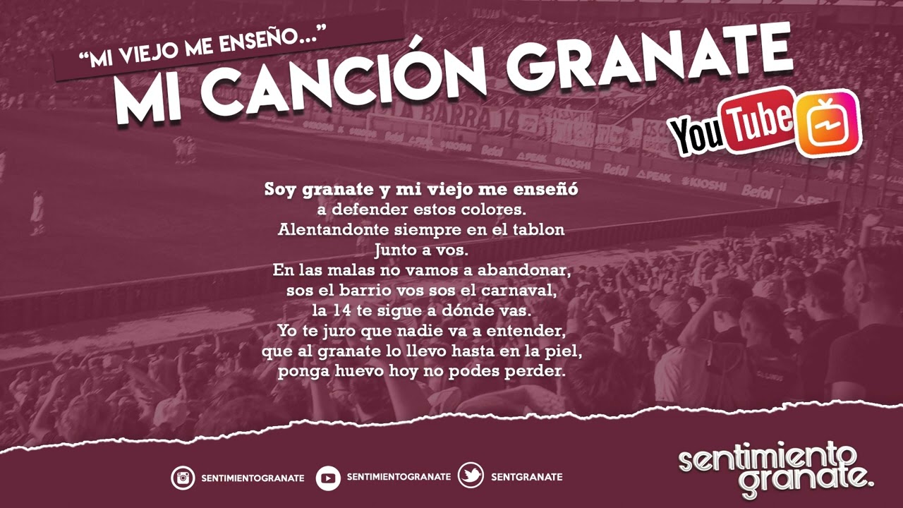 Mi Cancion Granate - Mi viejo me ense&ntilde;o...