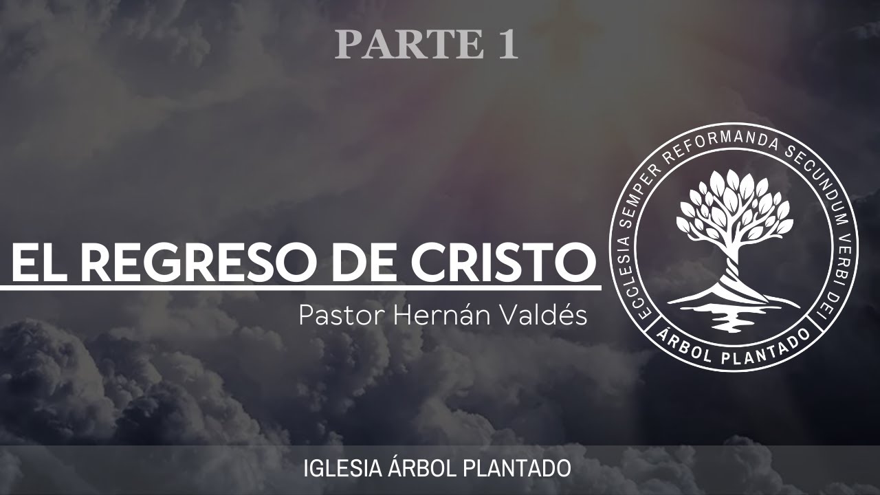 268 - El Regreso De Cristo - parte 1