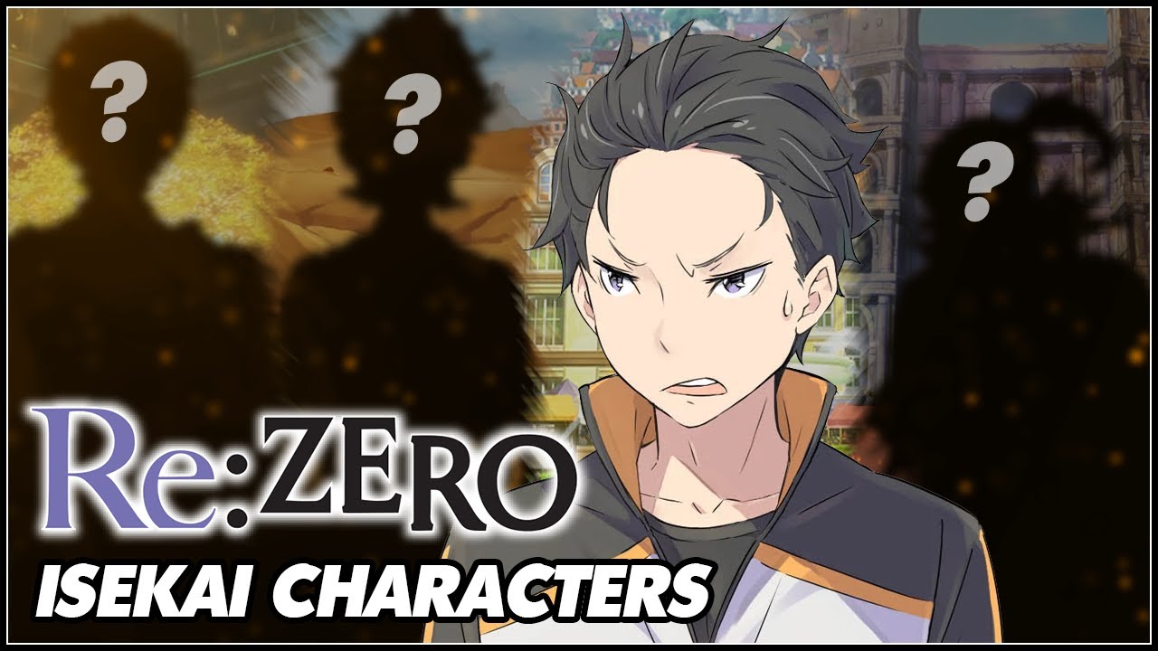 Re: Zero Isekai Characters