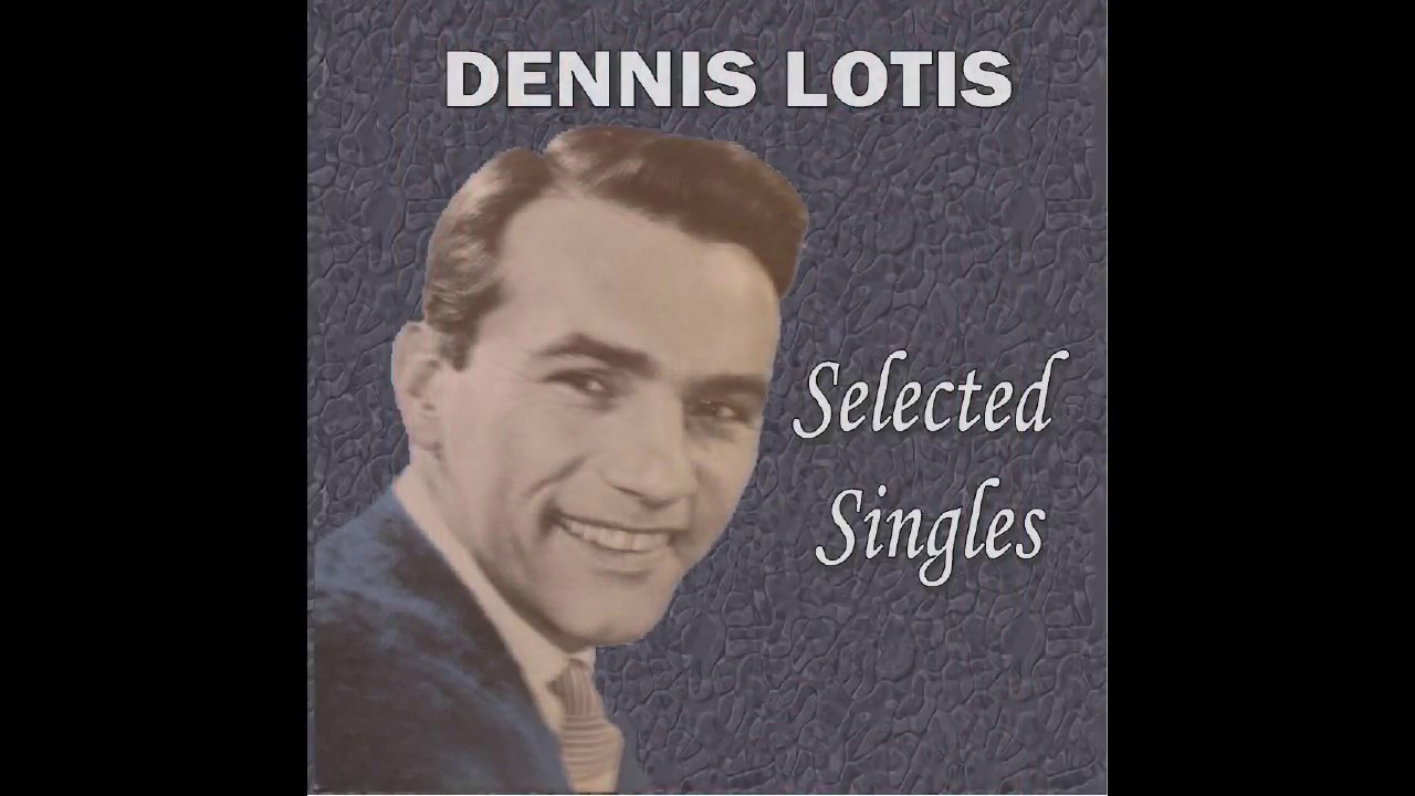 Dennis Lotis In The Still Of The Night