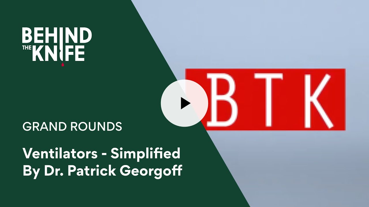 Ventilators - Simplified By Dr. Patrick Georgoff