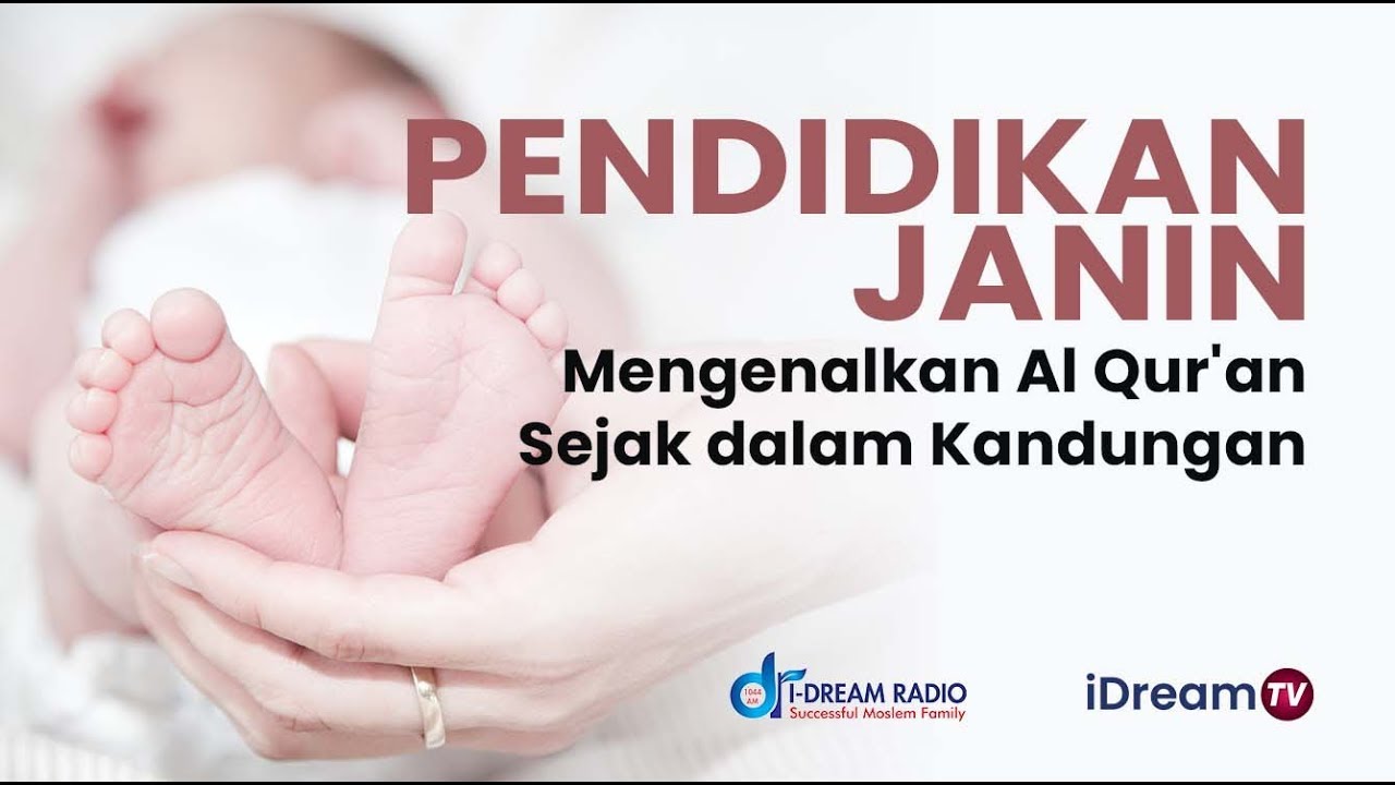 Dra. Euis Sufi Jatiningsih -  Pendidikan Janin Mengenalkan Al Qur'an Sejak dlm Kandungan (iDream TV)