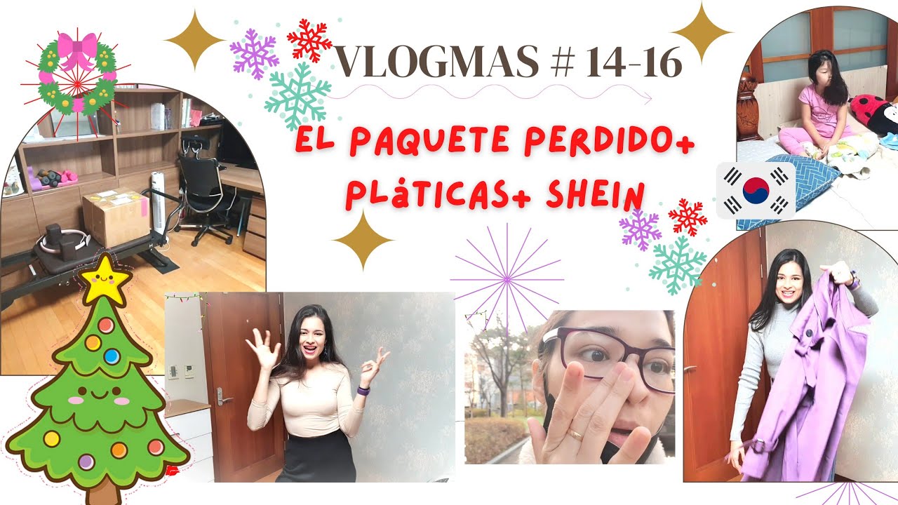 EL PAQUETE PERDIDO + PLATICAR + SHEIN / VLOGMAS 14-16🎄❄️🍬