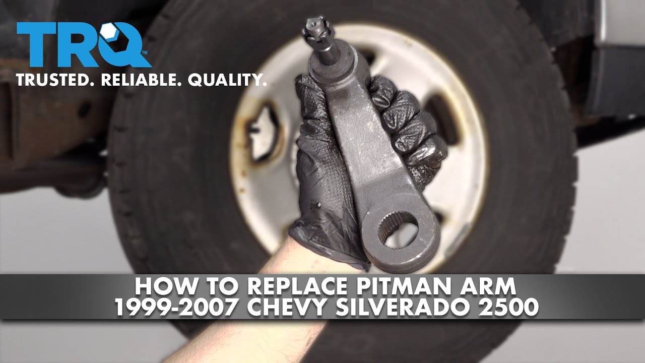 How To Replace Pitman Arm 1999-2007 Chevy Silverado 2500
