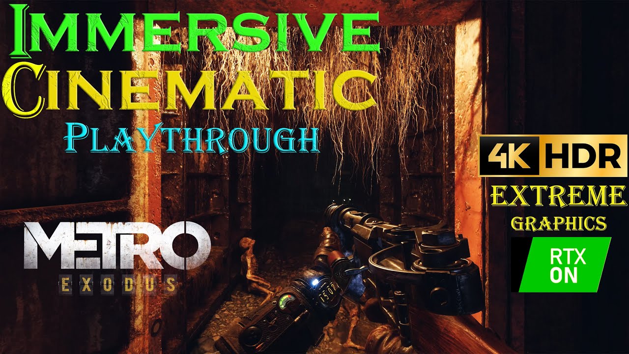 METRO EXODUS Episode 1. MOSCOW  ( Cinematic Playthrough / NO HUD Immersion / 4K60 HDR RTX/On )