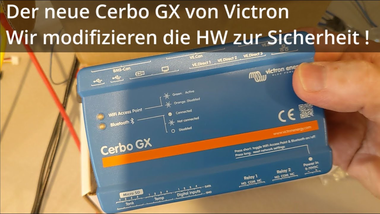 Victron Cerbo GX  Vorsicht! Diesmal wird die HW zur Sicherheit angepasst!
