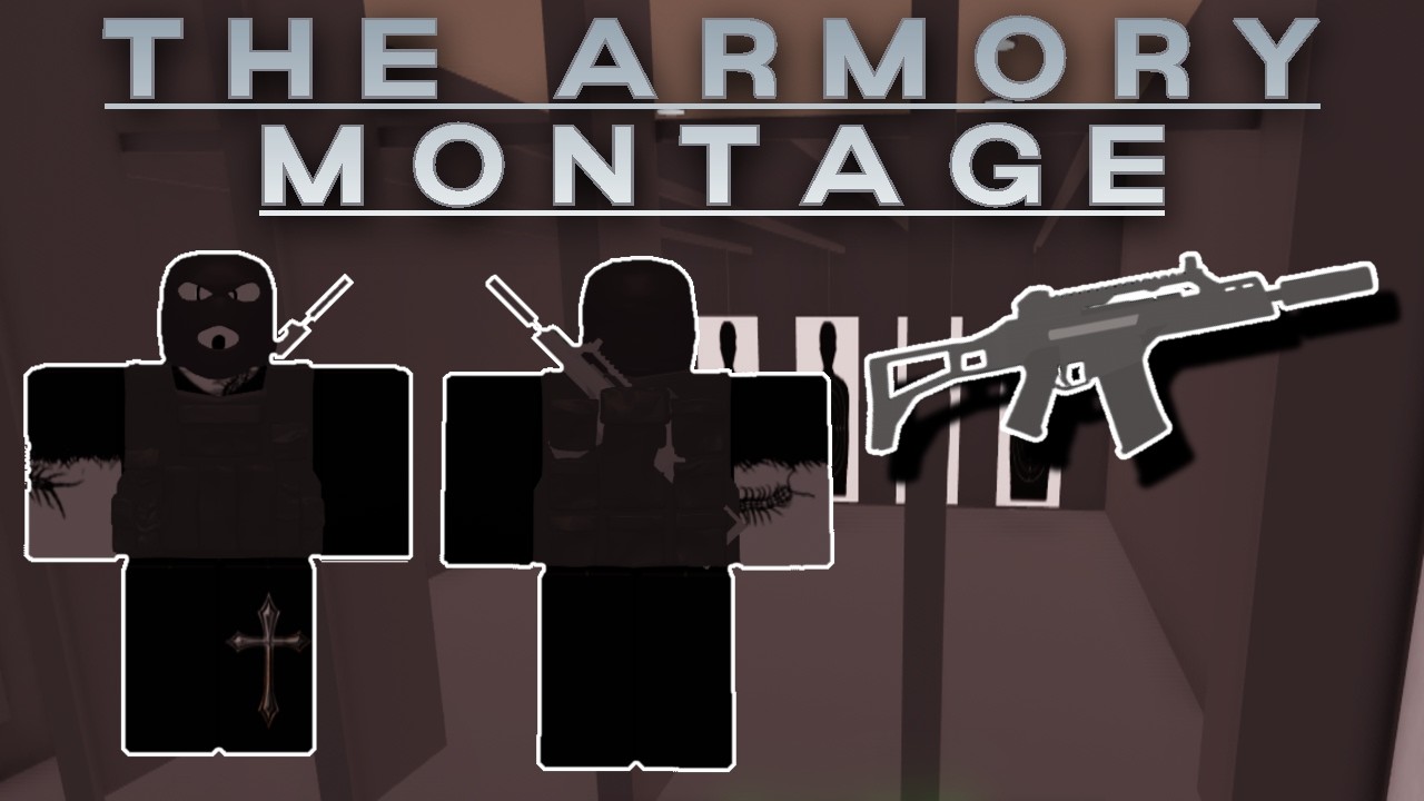 My First The Armory Montage... || Roblox