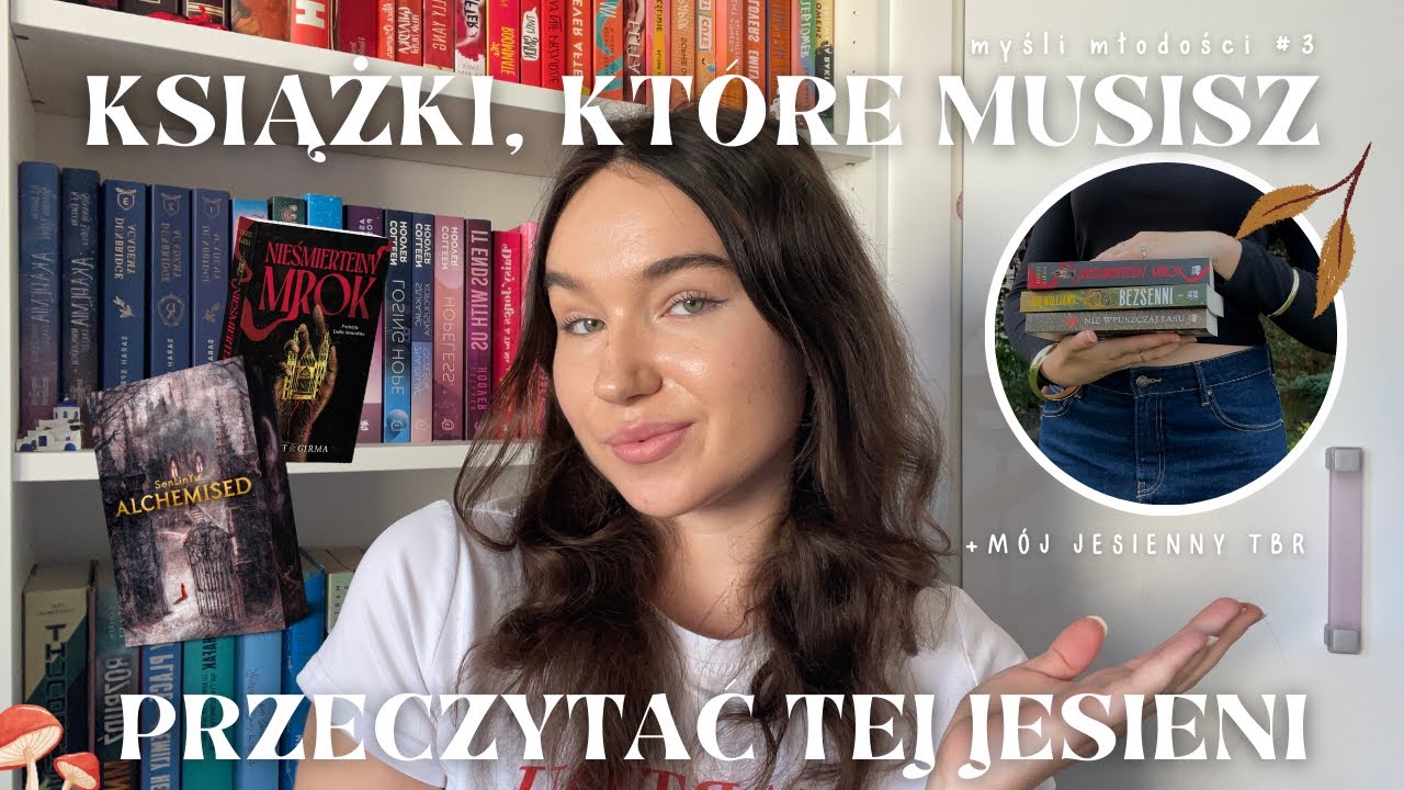 KSIĄŻKI, KTÓRE MUSICIE PRZECZYTAĆ TEJ JESIENI 🍁✨🍄 (dark academia, mroczne tytuły) + MÓJ TBR 🍂