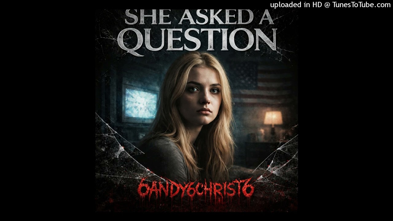 “SHE ASKED A QUESTION”
