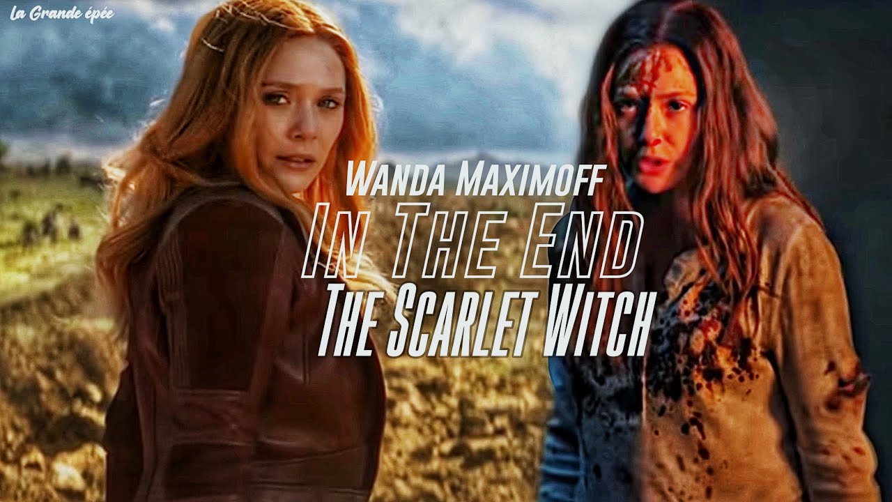 Wanda Maximoff | In The End | The Scarlet Witch ( For @SswEdits )