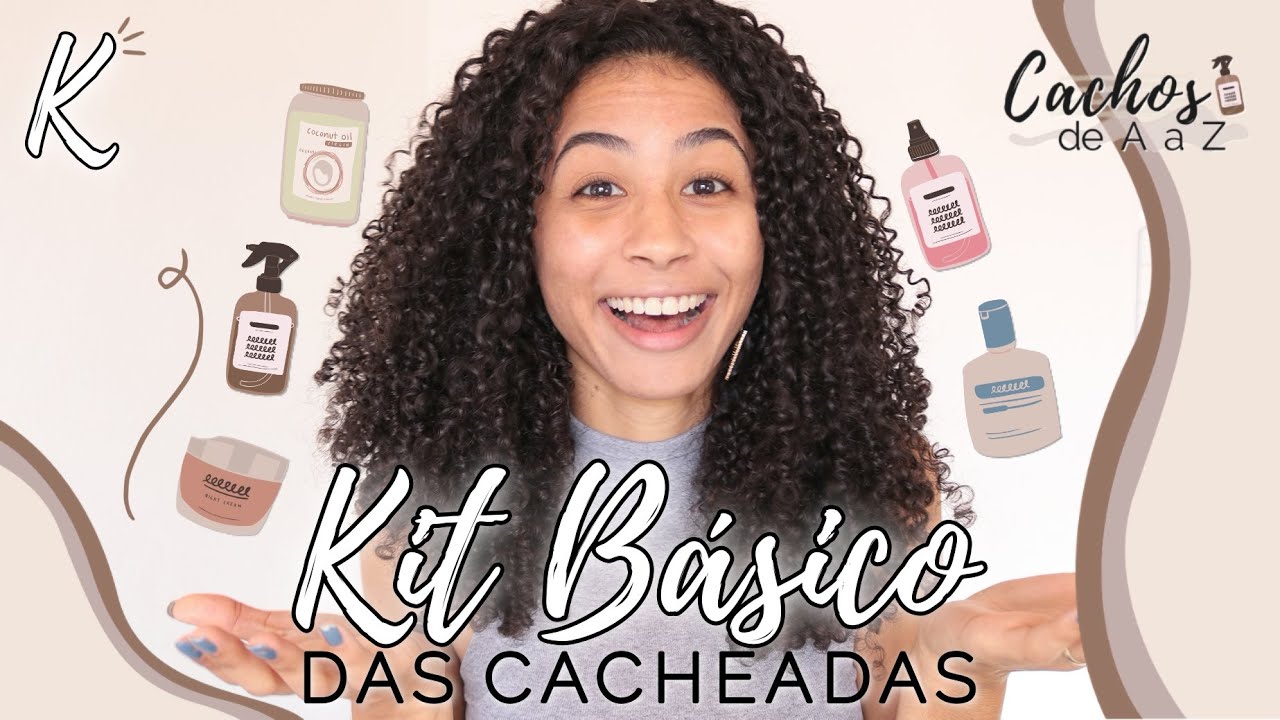 K: KIT BÁSICO pra cuidar do cabelo cacheado em casa! | CACHOS de A a Z