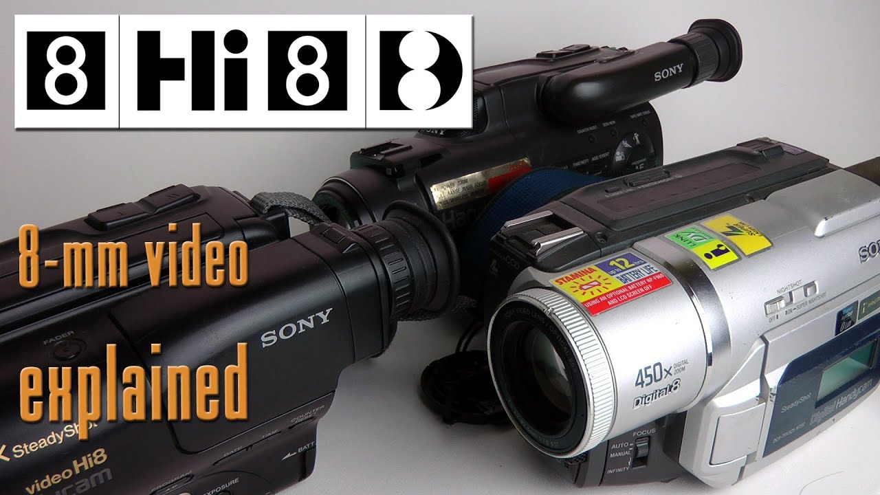 Everything you wanted to know about Video8, Hi8 and Digital8