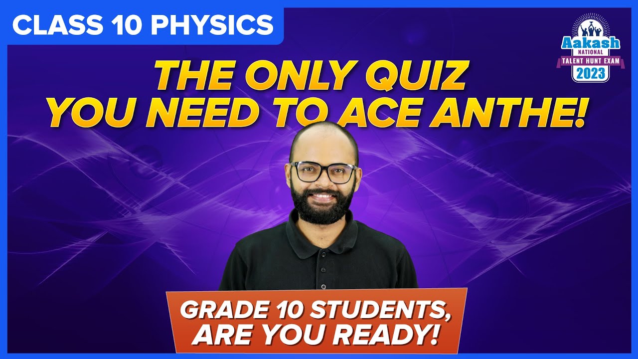 Top 15 PYQS from Physics for ANTHE 2023 | Register Now | Class 10 | Science | BYJU'S