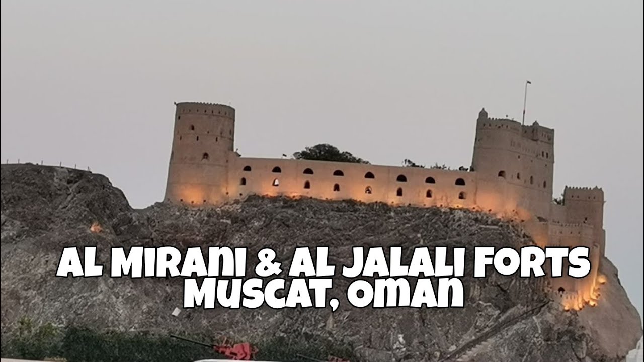 Oman Tourism | Al Mirani & Al Jalali Forts | Muscat Forts | Beautiful Forts in Oman | 4K UHD