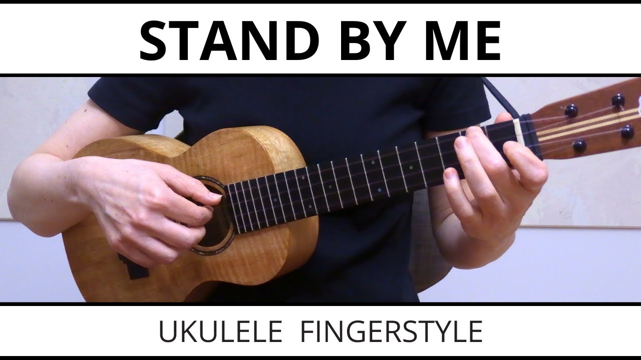 Stand By Me (Ben E. King) - Ukulele Fingerstyle