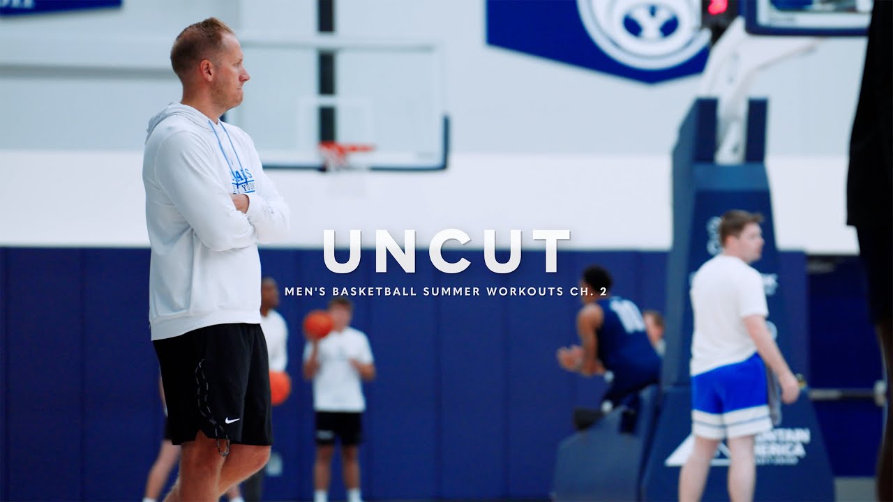 UNCUT | Summer Workouts: Chapter 2 | BYU Men's Basketball