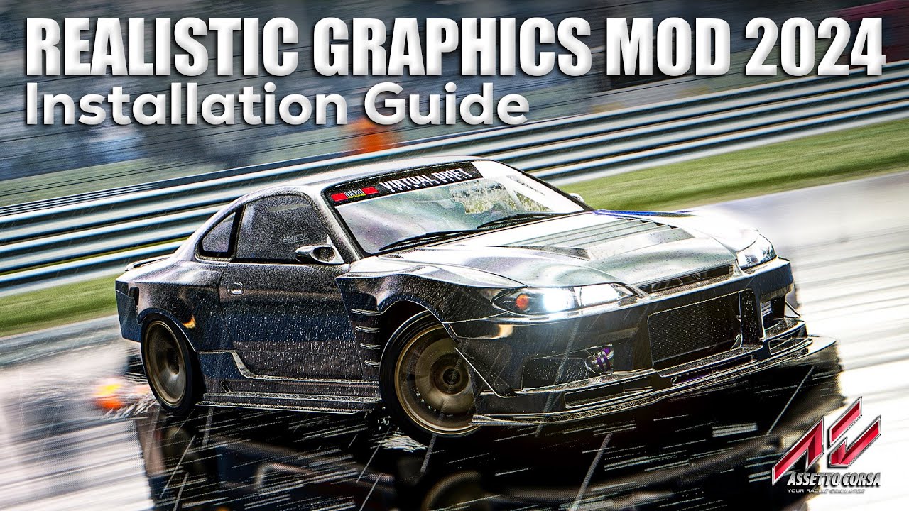 Assetto Corsa Ultra Realistic Graphics Mod Install Guide 2024