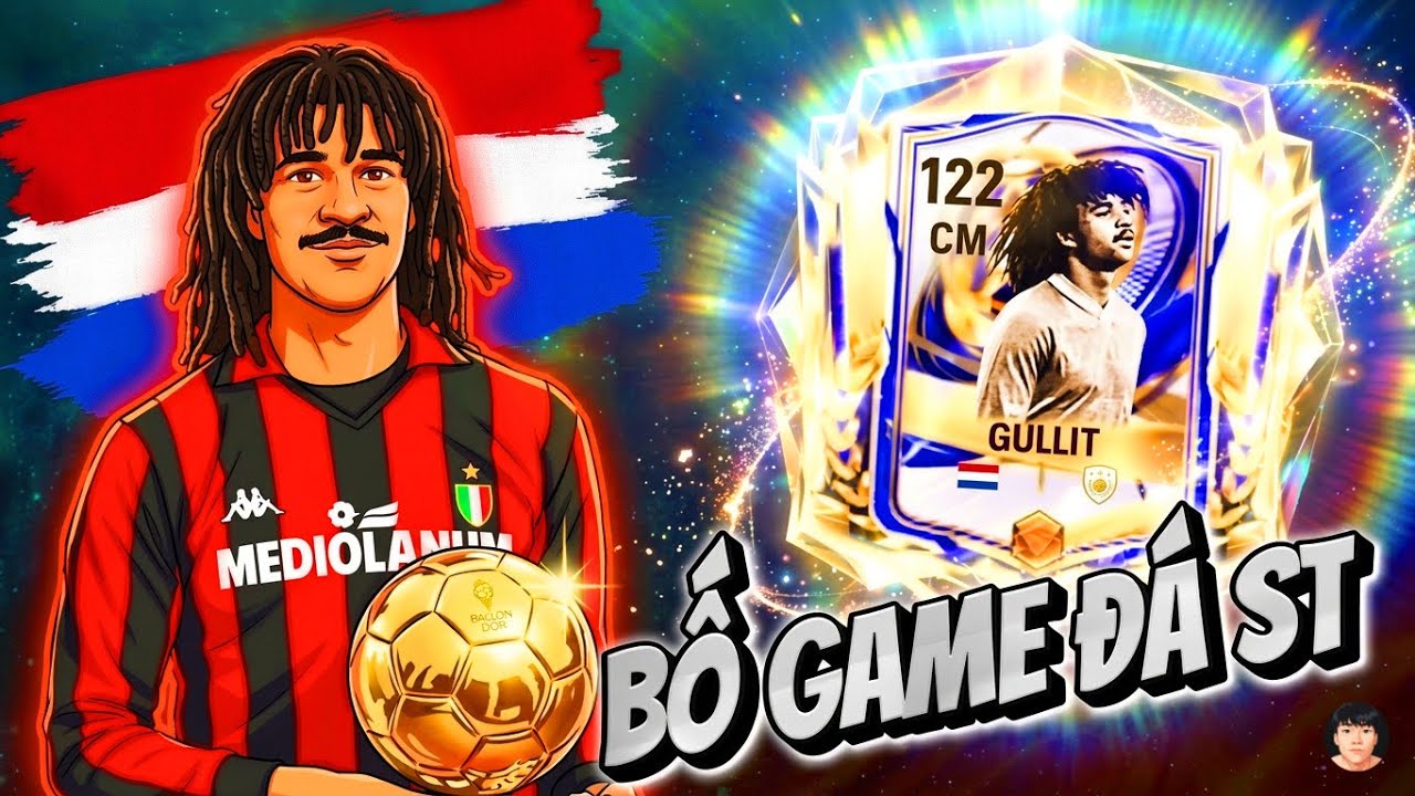 Trải Nghiệm GULLIT Đá ST Sẽ Như Thế Nào | FC Mobile VN