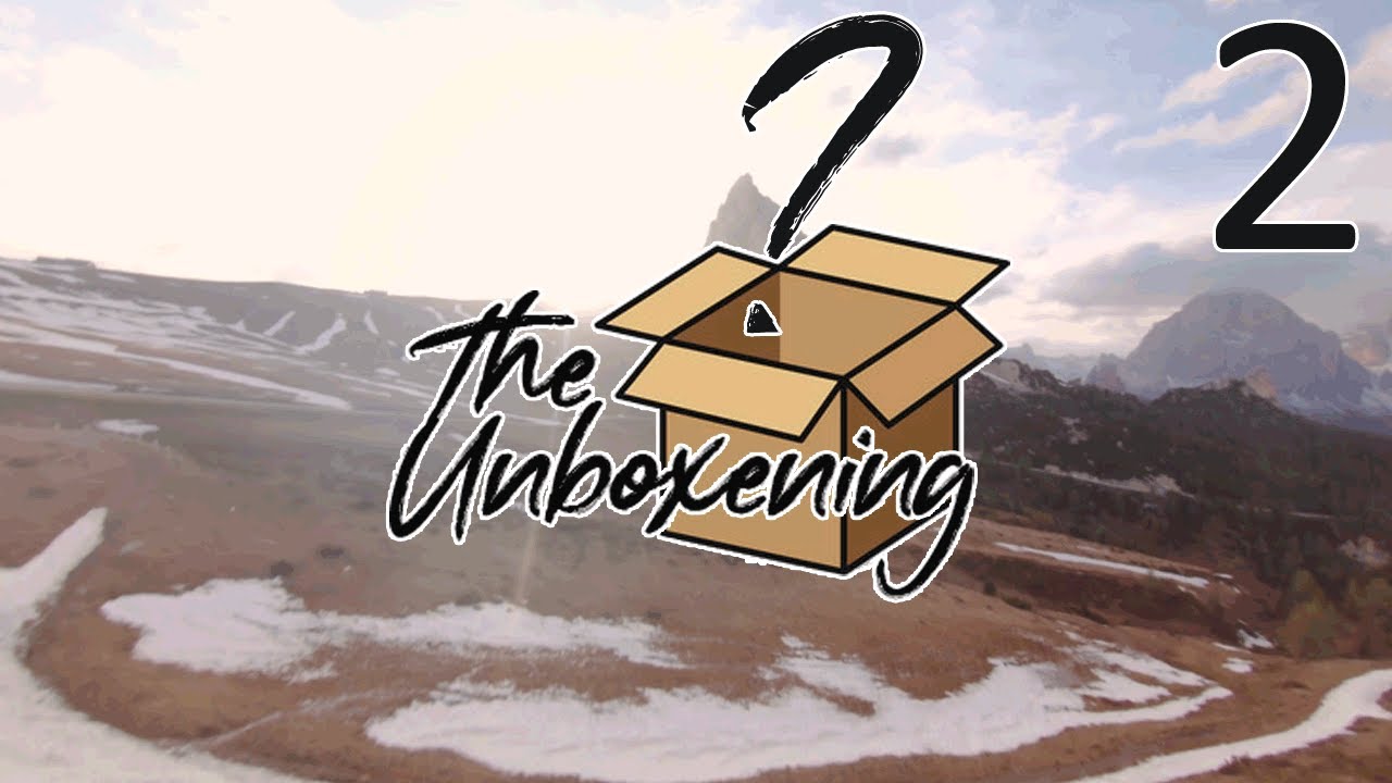 The Unboxening Ep.2 - 