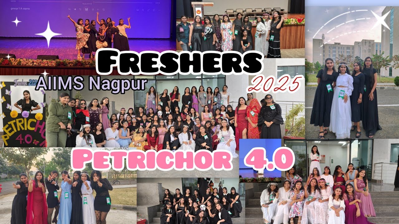 AIIMS Nagpur Freshers Petrichor 4.0 ✨💃