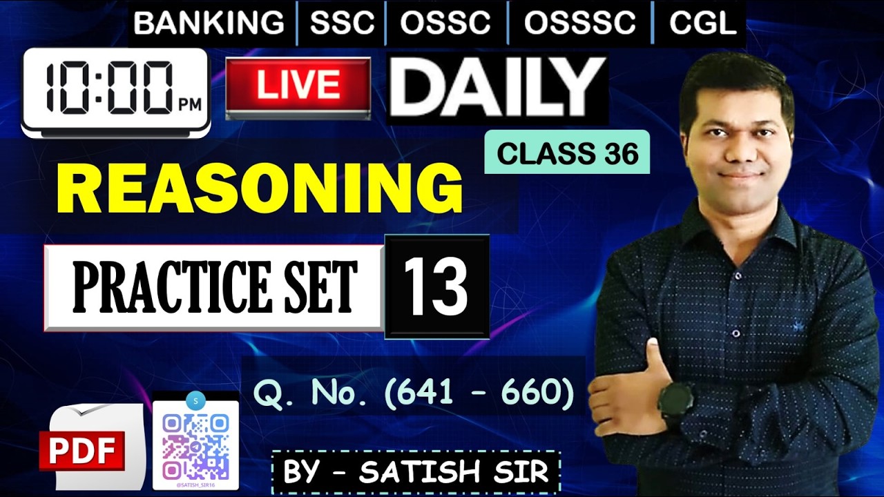 🔥REASONING Set - 13 | SATISH SIR | Q. (641-660) | 1500 SERIES  #ossc #osssc #satishsirreasoning